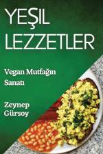 Ye¿il Lezzetler af Zeynep Gürsoy