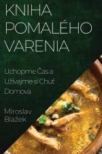 Kniha Pomalého Varenia af Miroslav Bla¿ek