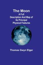The moon af Thomas Gwyn Elger