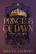 Princess of Dawn af Megan Gilbert