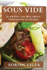 Sous Vide af Adrian Vella