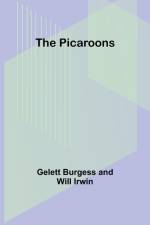 The Picaroons af Gelett Burgess Irwin