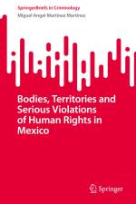 Bodies, Territories and Serious Violations of Human Rights in Mexico af Miguel Angel Martínez Martínez