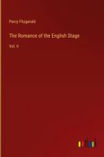 The Romance of the English Stage