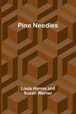 Pine Needles af Louis Harms Warner