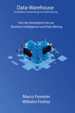 Data-Warehouse: Architektur, Anwendung und Optimierung af Marco Forestier