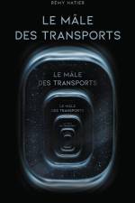 Le mâle des transports af Rémy Hatier