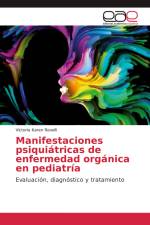 Manifestaciones psiquiátricas de enfermedad orgánica en pediatría af Victoria Karen Revelli