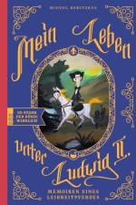 Mein Leben unter Ludwig II. af Miguel Robitzky