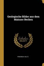 Geologische Bilder Aus Dem Mainzer Becken af Friedrich Voltz