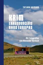 Krim ¿ Erkundungen am Rand Europas af Tatjana Hofmann