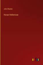 Horae Hellenicae af John Blackie