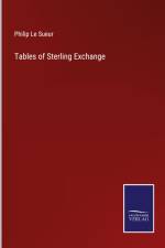 Tables of Sterling Exchange af Philip Le Sueur