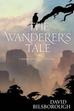 The Wanderer's Tale af David Bilsborough