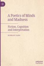 A Poetics of Minds and Madness af Xinran Yang