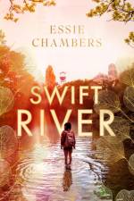 Swift River af Essie J. Chambers