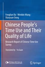 Chinese People¿s Time Use and Their Quality of Life af Fenglian Du