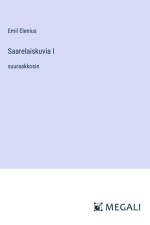 Saarelaiskuvia I af Emil Elenius