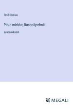 Pirun miekka; Runonäytelmä af Emil Elenius