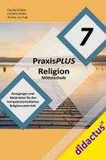 PraxisPLUS Religion Mittelschule 7 af Claudia Schäble