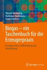 Biogas ¿ ein Taschenbuch für die Erzeugerpraxis af Werner Hermeling