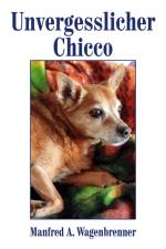 Unvergesslicher Chicco af Manfred A. Wagenbrenner