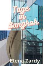 Tage in Bangkok af Elena Zardy