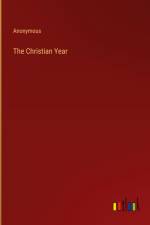 The Christian Year af Anonymous