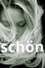 Weil's so schön war af Gustav Knudsen