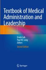 Textbook of Medical Administration and Leadership af Paul W. Long