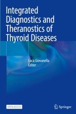 Integrated Diagnostics and Theranostics of Thyroid Diseases af Luca Giovanella