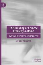 The Building of Chinese Ethnicity in Rome af Violetta Ravagnoli