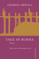 Tage in Burma af George Orwell