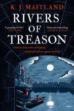 Rivers of Treason af K. J. Maitland