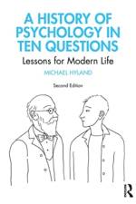 A History of Psychology in Ten Questions af Michael Hyland