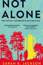 Not Alone af Sarah K Jackson