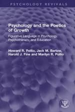 Psychology and the Poetics of Growth af Howard R. Pollio