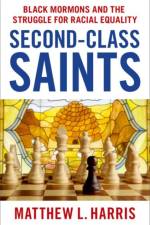 Second-Class Saints af Matthew L. (Professor of History Harris