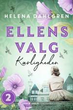 Ellens valg - Kærligheden af Helena Dahlgren