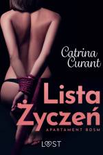 Lista życzeń. Apartament BDSM – opowiadanie erotyczne af Catrina Curant