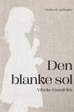 Den blanke sol af Vibeke Grønfeldt
