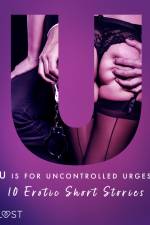 U is for Uncontrolled Urges - 10 Erotic Short Stories af Christina Tempest
