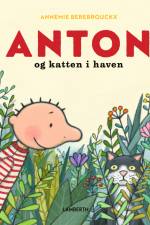 Anton og katten i haven af Annemie Berebrouckx
