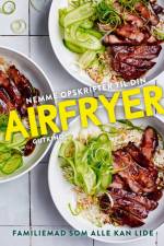 Nemme opskrifter til din Airfryer af Sophia Young