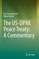 The US-DPRK Peace Treaty: A Commentary af Ridoan Karim