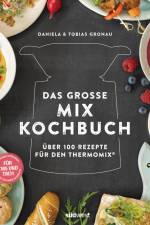 Das große Mix-Kochbuch af Daniela Gronau-Ratzeck