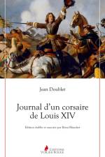 Journal d'un corsaire de Louis XIV af Jean Doublet
