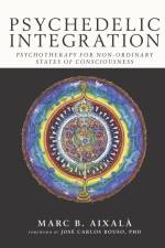 Psychedelic Integration af Marc Aixala