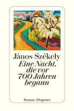 Eine Nacht, die vor 700 Jahren begann af János Székely