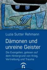 Dämonen und unreine Geister af Luzia Sutter Rehmann